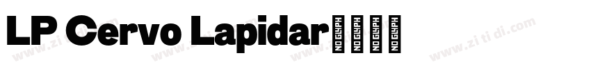 LP Cervo Lapidar字体转换